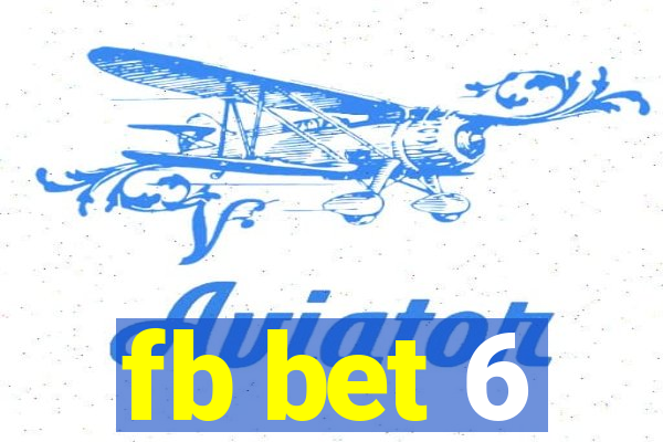 fb bet 6